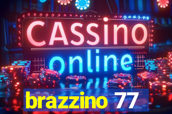 brazzino 77